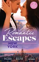 Escapadas románticas: Nueva York - Chica inglesa en Nueva York / Su multimillonario neoyorquino / Cayendo a los pies del cirujano - Romantic Escapes: New York - English Girl in New York / Her New York Billionaire / Falling at the Surgeon's Feet