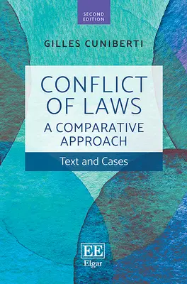 Conflicto de leyes: Un enfoque comparativo - Texto y casos - Conflict of Laws: A Comparative Approach - Text and Cases