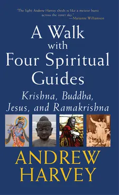 Caminar con Cuatro Guías Espirituales: Krishna, Buda, Jesús y Ramakrishna - Walk with Four Spiritual Guides: Krishna, Buddha, Jesus and Ramakrishna