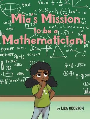 La misión de Mia: ¡ser matemática! - Mia's Mission to be a Mathematician!