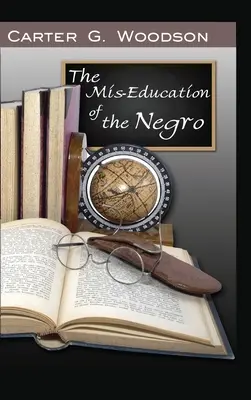 La mala educación del negro - The Mis-Education of the Negro