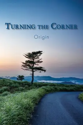 Doblar la esquina: Origen - Turning the Corner: Origin