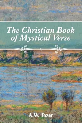 El libro cristiano de versos místicos - The Christian Book of Mystical Verse