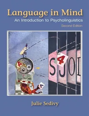 El lenguaje en la mente: Introducción a la psicolingüística - Language in Mind: An Introduction to Psycholinguistics