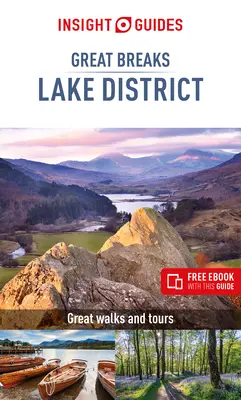 Insight Guides Great Breaks the Lake District (Guía de viaje con Ebook gratuito) - Insight Guides Great Breaks the Lake District (Travel Guide with Free Ebook)