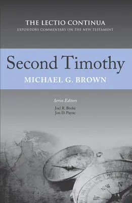 Segunda Timoteo: Comentario expositivo de la Lectio Continua sobre el Nuevo Testamento - Second Timothy: The Lectio Continua Expository Commentary on the New Testament