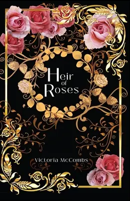 El heredero de las rosas - Heir of Roses