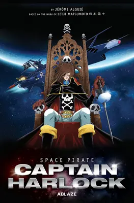 El Pirata Espacial Capitán Harlock - Space Pirate Captain Harlock