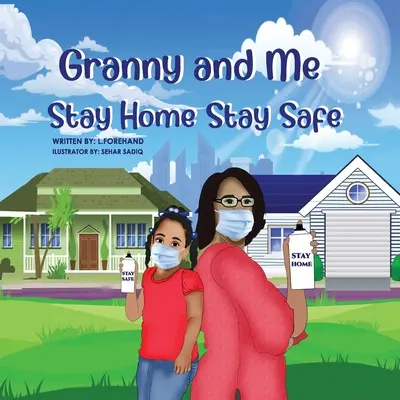 Las aventuras de la abuela y yo Quédate en casa y no corras riesgos - The Adventures of Granny and Me Stay Home Stay Safe