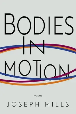 Cuerpos en movimiento - Bodies in Motion