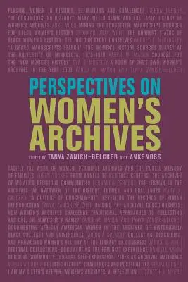 Perspectivas sobre los archivos de mujeres - Perspectives on Women's Archives