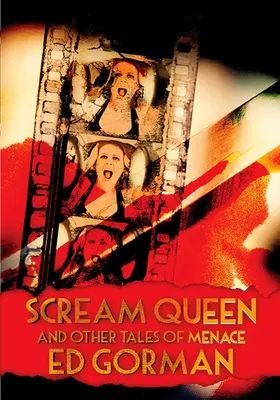 La reina de los gritos y otros cuentos peligrosos - Scream Queen And Other Tales of Menace