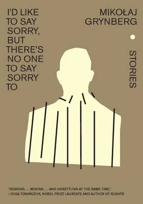 Me gustaría pedir perdón, pero no hay nadie a quien pedírselo: Cuentos - I'd Like to Say Sorry, But There's No One to Say Sorry to: Stories