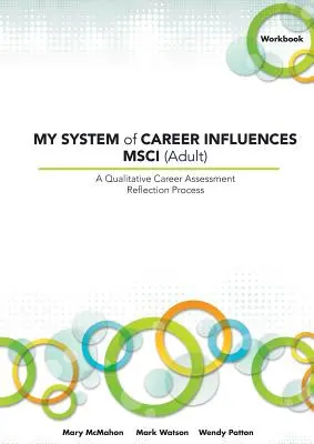 Mi sistema de influencias profesionales Msci (Adultos): Workbook - My System of Career Influences Msci (Adult): Workbook