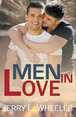 Hombres enamorados: M/M Romance - Men in Love: M/M Romance