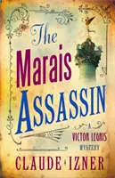 Asesino del Marais: Victor Legris Libro 4 - Marais Assassin: Victor Legris Bk 4