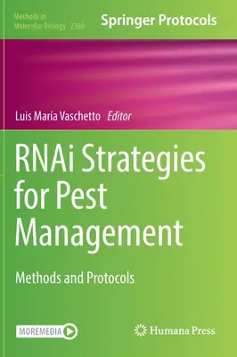 Rnai Strategies for Pest Management: Métodos y Protocolos - Rnai Strategies for Pest Management: Methods and Protocols