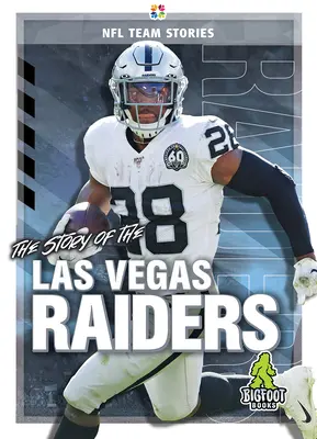 La historia de los Raiders de Las Vegas - The Story of the Las Vegas Raiders