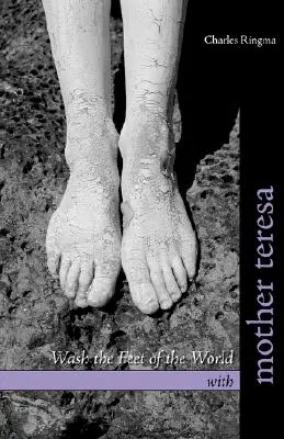 Lavar los pies del mundo con la Madre Teresa - Wash the Feet of the World with Mother Teresa