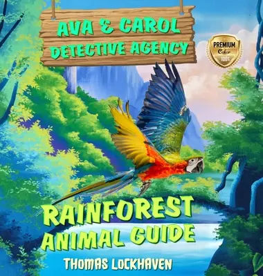 Agencia de Detectives Ava y Carol: La Caverna de la Muerte - Ava & Carol Detective Agency: Rainforest Animal Guide