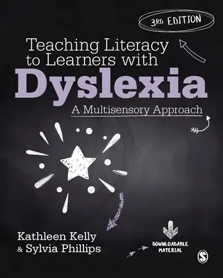 Enseñar a leer y escribir a alumnos con dislexia: Un enfoque multisensorial - Teaching Literacy to Learners with Dyslexia: A Multisensory Approach