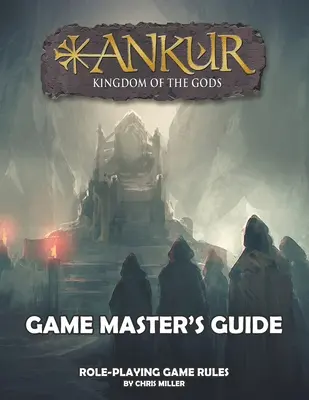 ANKUR Game Master's Guide: Guía del Jugador - ANKUR Game Master's Guide: Game Master's Guide