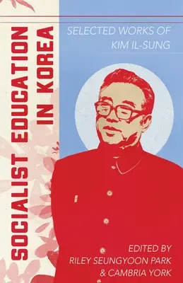 La educación socialista en Corea - Socialist Education in Korea