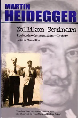 Seminarios Zollikon: Protocolos-Conversaciones-Cartas - Zollikon Seminars: Protocols-Conversations-Letters