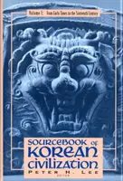 Libro de consulta sobre la civilización coreana: Del siglo XVII a nuestros días - Sourcebook of Korean Civilization: From the Seventeenth Century to the Modern