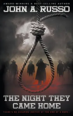 La noche que volvieron a casa: Una historia de terror del Oeste basada en hechos reales - The Night They Came Home: A Western Horror Story Based On Actual Events
