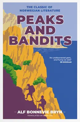 Picos y bandidos: El clásico de la literatura noruega - Peaks and Bandits: The Classic of Norwegian Literature