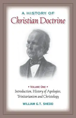 Historia de la doctrina cristiana: Volumen I - A History of Christian Doctrine: Volume One