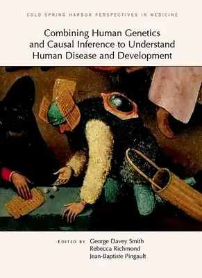 La combinación de la genética humana y la inferencia causal para comprender la enfermedad y el desarrollo humanos - Combining Human Genetics and Causal Inference to Understand Human Disease and Development