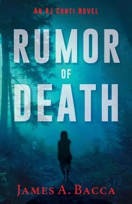 Rumor de muerte: Una novela de AJ Conti - Rumor of Death: An AJ Conti Novel