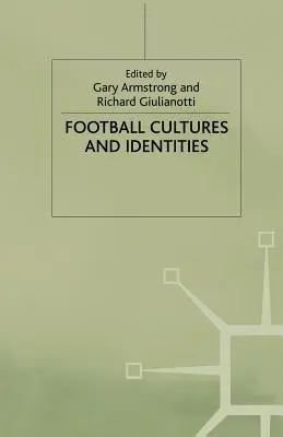 Culturas e identidades futbolísticas - Football Cultures and Identities