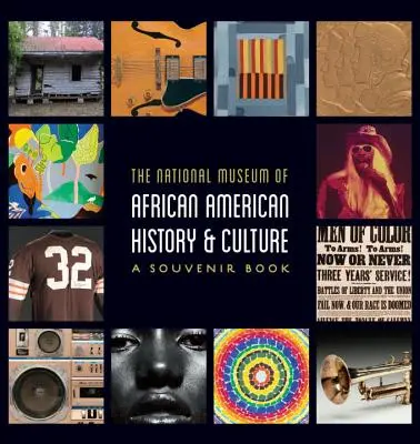 Museo Nacional de Historia y Cultura Afroamericanas: Un libro de recuerdos - National Museum of African American History and Culture: A Souvenir Book