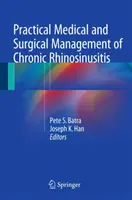 Tratamiento médico y quirúrgico práctico de la rinosinusitis crónica - Practical Medical and Surgical Management of Chronic Rhinosinusitis
