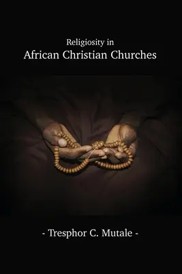 Religiosidad en las iglesias cristianas africanas - Religiosity in African Christian Churches