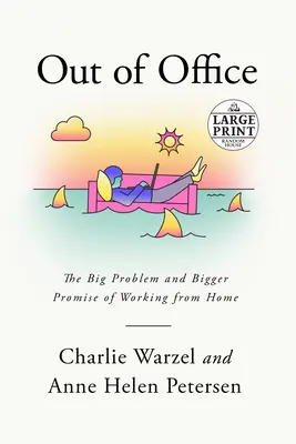 Fuera de la oficina: El gran problema y la gran promesa de trabajar desde casa - Out of Office: The Big Problem and Bigger Promise of Working from Home