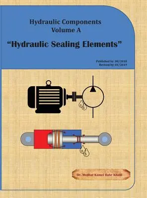 Componentes hidráulicos Volumen A: Elementos de estanquidad hidráulica - Hydraulic Components Volume A: Hydraulic Sealing Elements