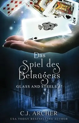 Das Spiel des Betrgers: Glass y Steele - Das Spiel des Betrgers: Glass and Steele