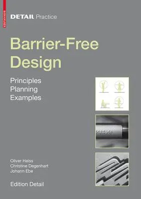 Diseño sin barreras: principios, planificación y ejemplos - Barrier-Free Design - Principles, Planning, Examples