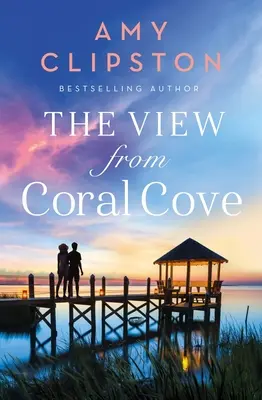 La vista desde Coral Cove - The View from Coral Cove