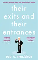 Sus Salidas y Sus Entradas - Their Exits and Their Entrances