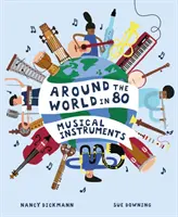 La vuelta al mundo en 80 instrumentos musicales - Around the World in 80 Musical Instruments