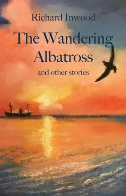 El albatros errante y otros relatos - The Wandering Albatross & other stories