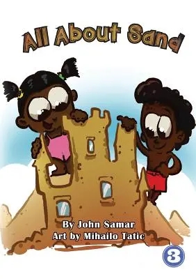 Todo sobre la arena - All About Sand