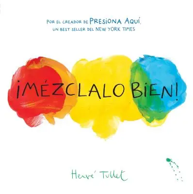 ¡Mzclalo Bien! (Mix It Up! Spanish Edition): (Libro Infantil Bilingüe, Libros en Español para Niños) - Mzclalo Bien! (Mix It Up! Spanish Edition): (Bilingual Children's Book, Spanish Books for Kids)