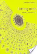 Cutting Code; Software y socialidad - Cutting Code; Software and Sociality