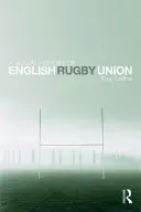 Historia social del rugby inglés - A Social History of English Rugby Union